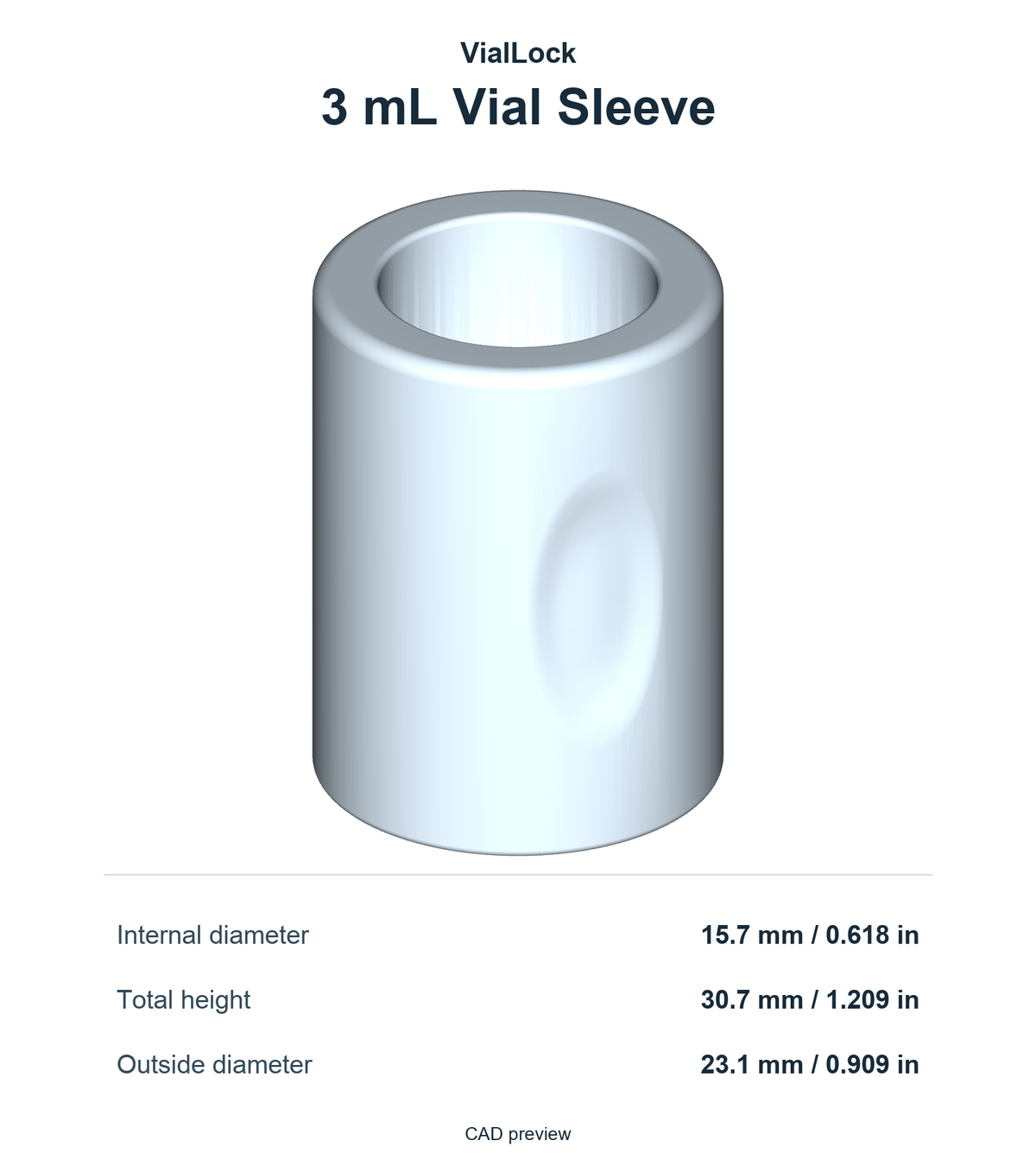 3 mL: internal diameter 15.7 mm / 0.618 in, total height 30.7 mm / 1.209 in, outside diameter 23.1 mm / 0.909 in
